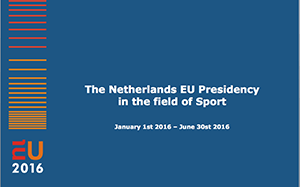 Rapport over de sport in combinatie met het Europees Voorzitterschap van Nederland in 2016